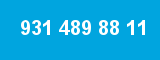 931 489 88 11